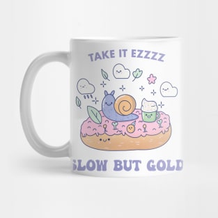 Take it easy & slow but gold Mug